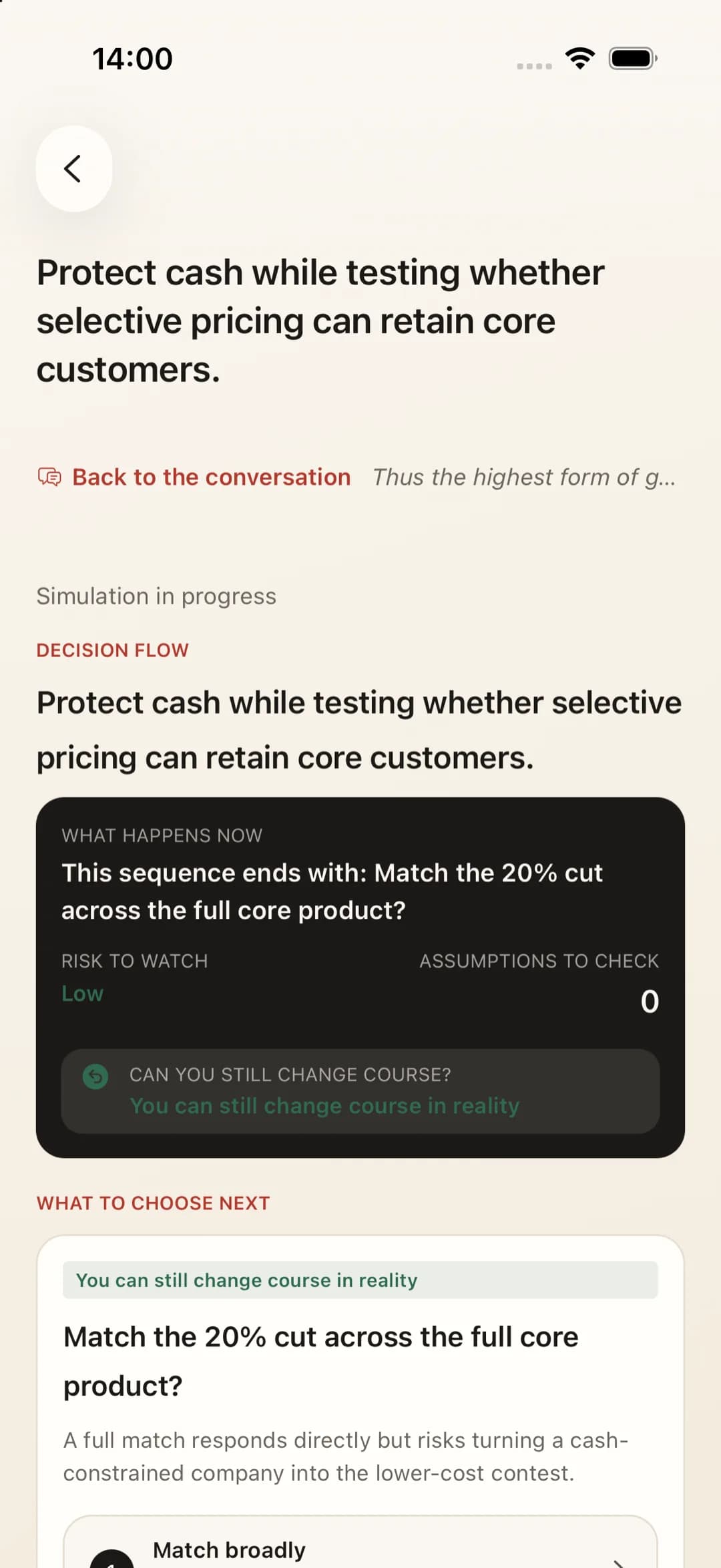 Lay both sides on the table and simulate whether the conclusion changes
